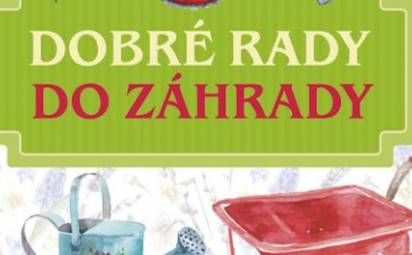 Dobré rady do záhrady