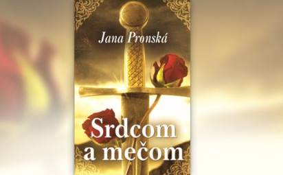 Srdcom a mečom. Skvelá historická romanca