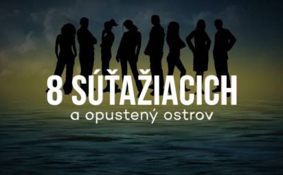 Reality show. Opustený ostrov. A 8 súťažiacich. Triler Napospas