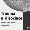 Trauma a disociácia