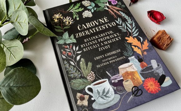 Čarovné zberateľstvo. Recepty, prípravky a magické rituály