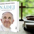 Čo všetko prezrádza vo svojej autobiografii Nádej pápež František? (VIDEO)